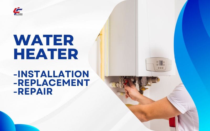Water Heater Installation, Replacement & Repair Service in Singapore 1 Water Heater Installation, Replacement & Repair
