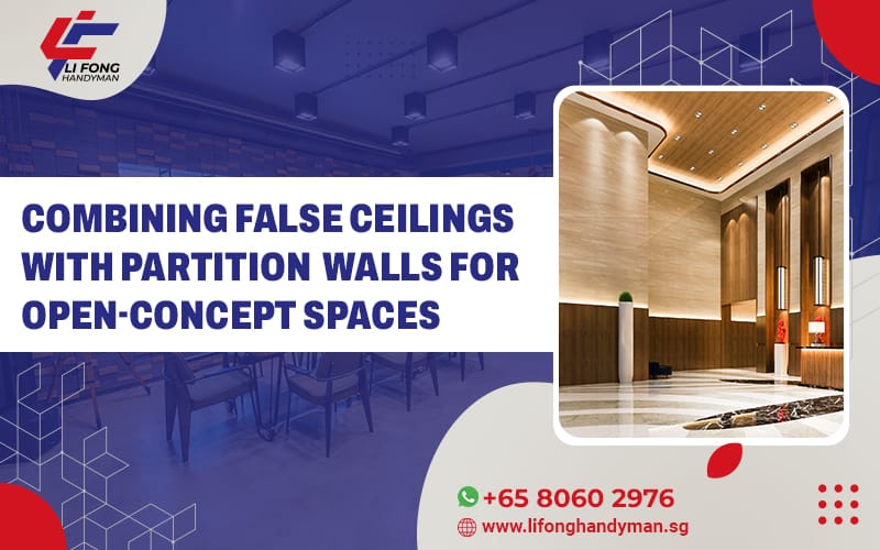 Combining False Ceilings with Partition Walls for Open-Concept Spaces 4 False Ceilings with Partition Walls